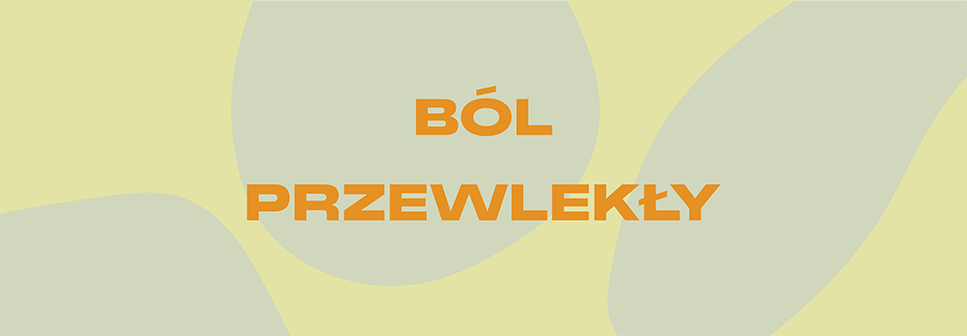 Grafika, na żółtym tle napis: ból przewlekły.
