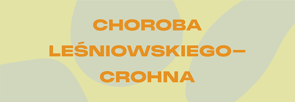 choroba Leśniowskiego-Crohna